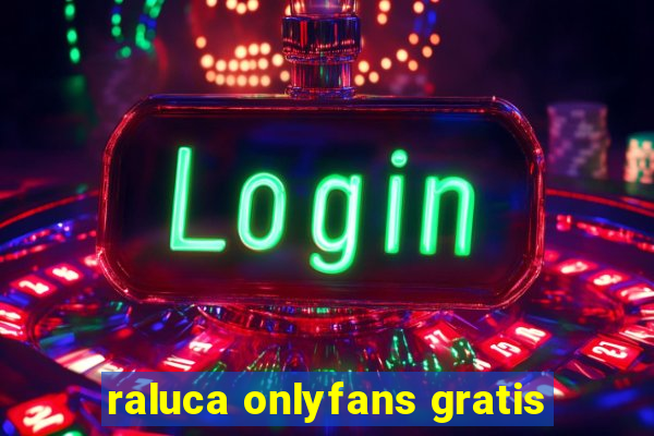 raluca onlyfans gratis